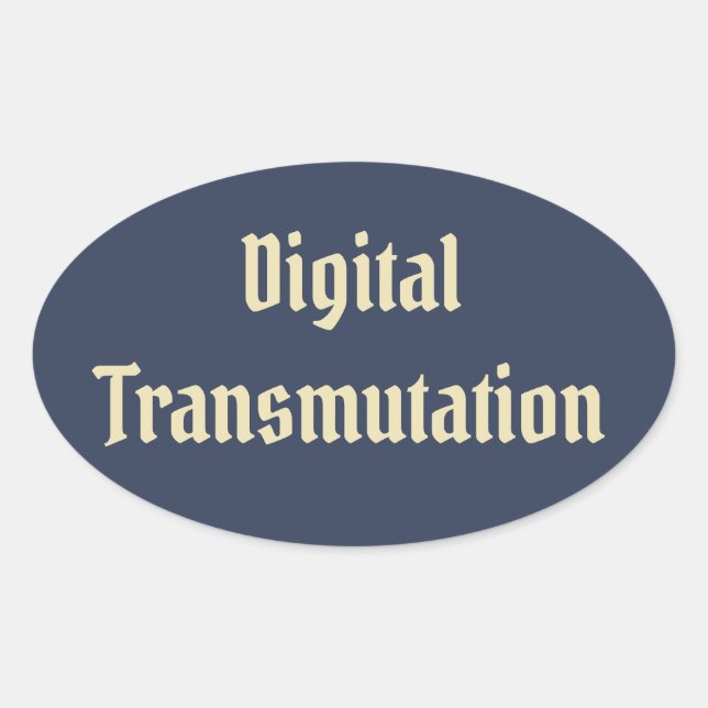 Digitale Transmutation Ovaler Aufkleber (Vorderseite)