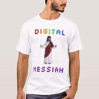 DigitalMessiah T-Shirt