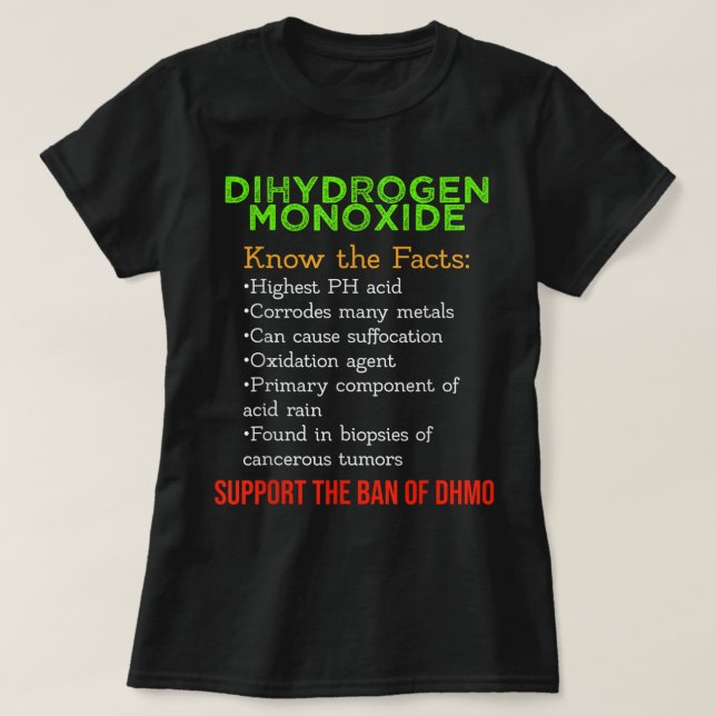 Dihydrogenmonoxid-Bewusstsein Unterstützung des DH T-Shirt (Design vorne)