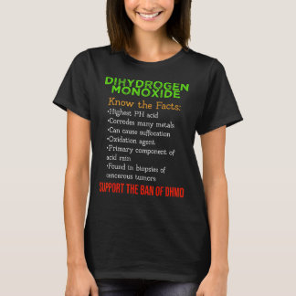 Dihydrogenmonoxid-Bewusstsein Unterstützung des DH T-Shirt