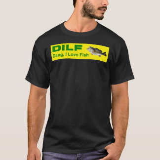 DILF Dang, I Liebe Fisch MILF Mann I Liebe Frösche T-Shirt