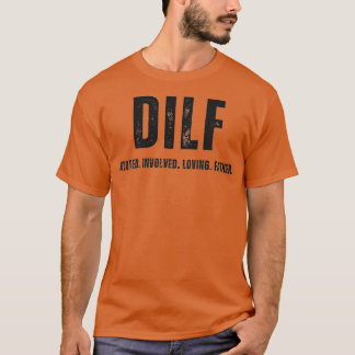 DILF-Design T-Shirt
