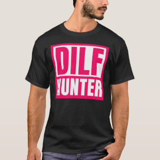 Dilf Hunter Classic T - Shirt