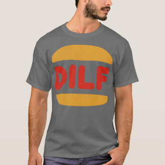 DILF Retro Style Typografy Design 1 T-Shirt