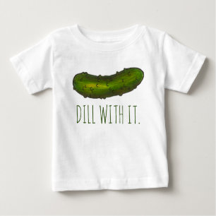 Dill (Deal) mit es lustig Grün Kosher Sour Pickle Baby T-shirt
