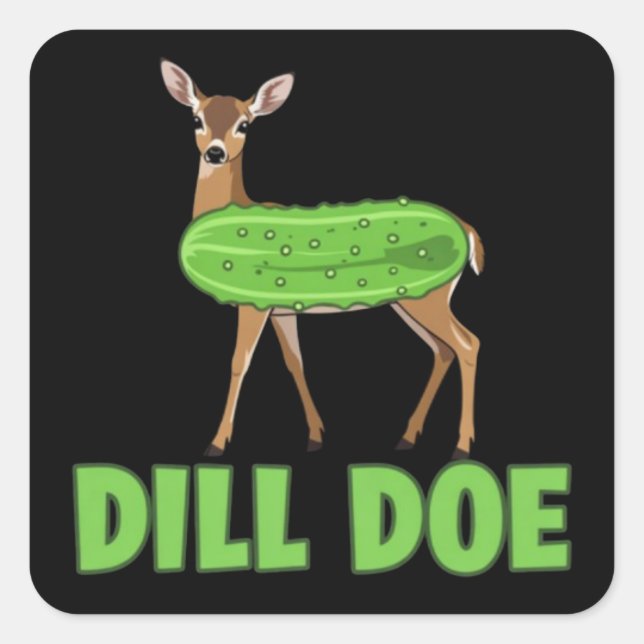 Dill Doe Funny Adult Humor Funny Nature Deer  Quadratischer Aufkleber (Vorderseite)