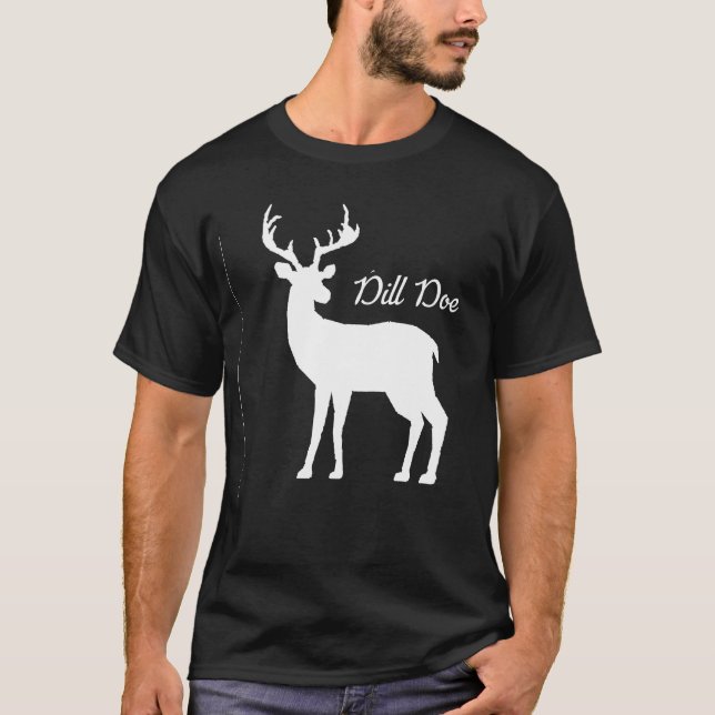 Dill Doe, Funny Dill Doe T-Shirt (Vorderseite)