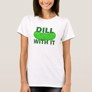 Dill mit ihm T-Shirt