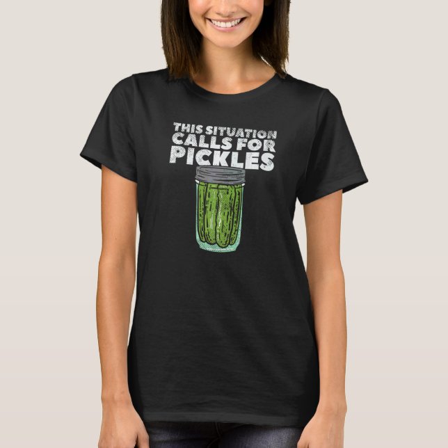 Dill Pickle für Gurken fordert Pickles T-Shirt (Vorderseite)