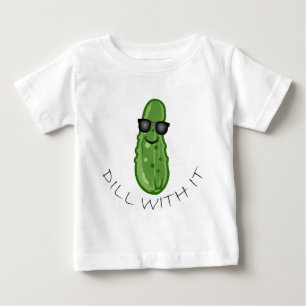 Dill with It Design - Baby Fine Jersey T - Shirt