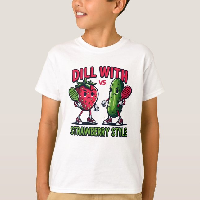 Dill with It, Strawberry Style - Best Funny Cartoo T-Shirt (Vorderseite)