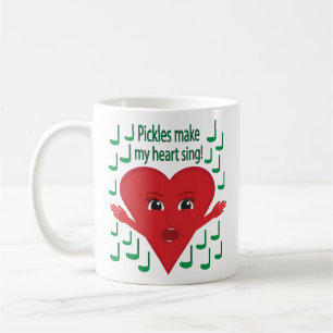 "Dillgurken bringen mein Herz zum Singen!" Singend Kaffeetasse