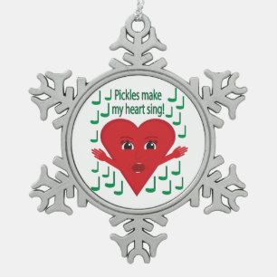 "Dillgurken lassen mein Herz singen!" Singendes He Schneeflocken Zinn-Ornament