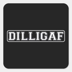 DILLIGAF - Witzig, Rude: "Sehe ich aus, als gebe i Quadratischer Aufkleber