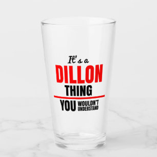 Dillon, was man nicht den Namen verstehen würde Glas