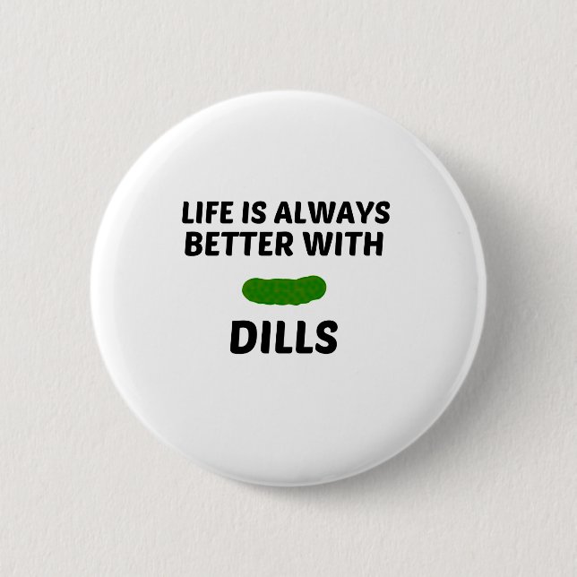 DILLS LIFE IST BESSER BUTTON (Vorderseite)
