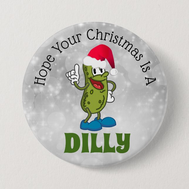 Dilly Christmas Pickle Pun 3" Schaltfläche Button (Vorderseite)