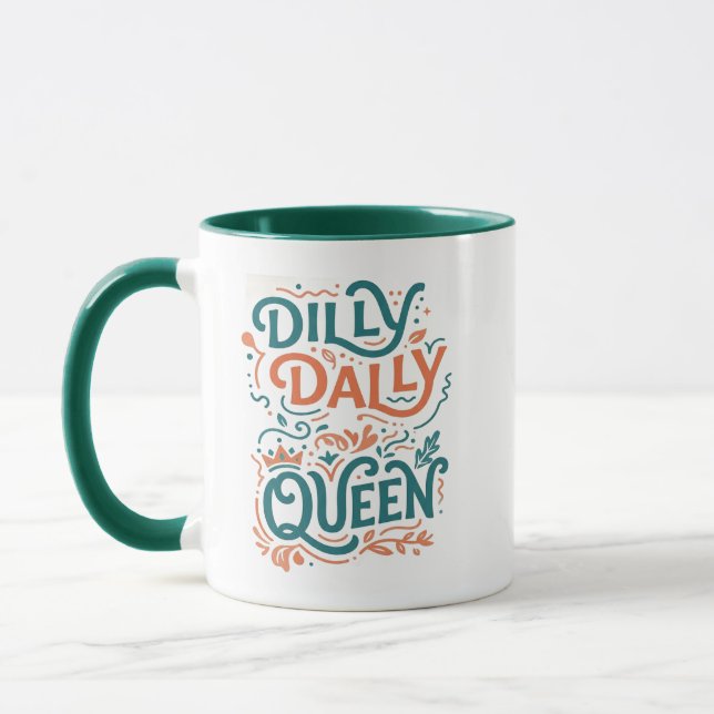 Dilly Dally Queen Tasse - Retro Ästhetik Tasse (Links)