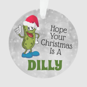 Dilly Weihnachtsgurken-Wortspiel-Kreis-Ornament Ornament
