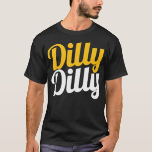 Dillydilly-Shirt - Dillydilly-T-Shirts T-Shirt