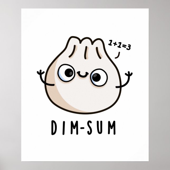 Dim-sum Funny Dimsum Math Pun Poster (Vorne)