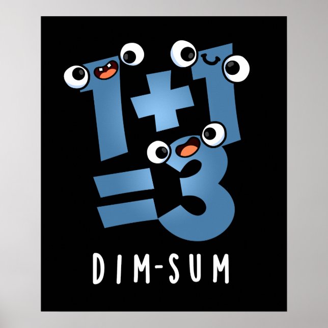 Dim Sum Funny Mathematics Food Pun Dark BG Poster (Vorne)