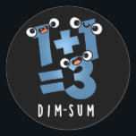 Dim Sum Funny Mathematics Food Pun Dark BG Runder Aufkleber<br><div class="desc">Dim Sum Funny Mathematics Food Pun bietet eine niedliche Mathematik-Gleichung,  die ein wenig dunkel ist. Perfektes Pun-Geschenk für Familien und Freunde,  die niedliche Mathematik Liebe Brötchen.</div>