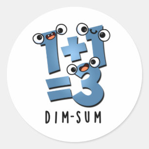Dim Sum Funny Mathematics Food Pun Runder Aufkleber