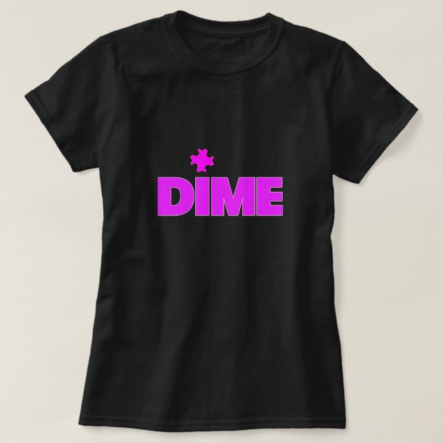 Dime Piece T - Shirt (Design vorne)