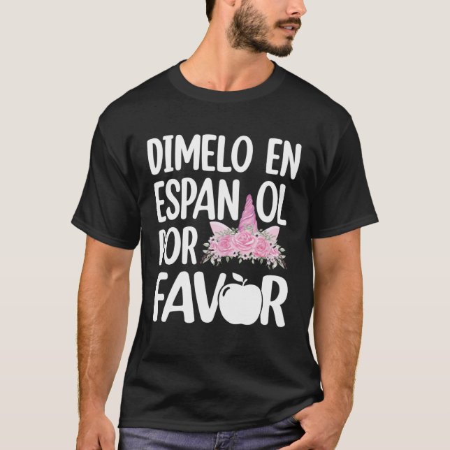 Dimelo En Espanol Zweisprachiges Einhorn Spanische T-Shirt (Vorderseite)