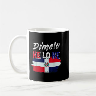 Dimelo Ke Lo Ke Flag Kaffeetasse