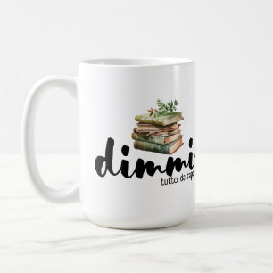 Dimmi Tutto da Capo (Bücher) Kaffeetasse
