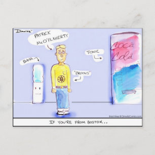 Dimwitz Comic "Wenn Sie aus Boston sind" Postkarte
