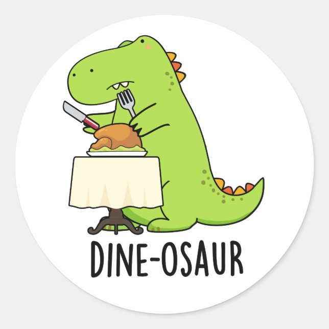 Dine-osaur Funny Dinosaur Pun Runder Aufkleber (Vorderseite)