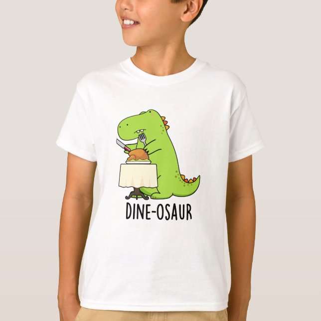 Dine-osaur Funny Dinosaur Pun T-Shirt (Vorderseite)
