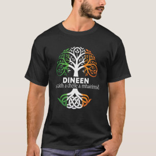 Dineen irischer Familienname keltische irische Wur T-Shirt