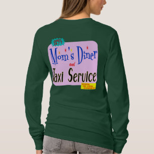 Diner und Taxi der Mama Funny Sprichwort T - Shirt