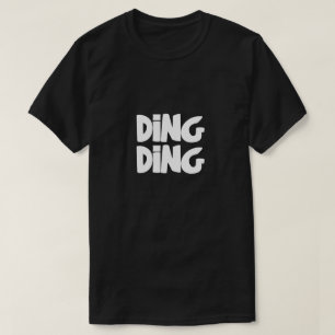 Ding Ding Fette Typografie-Design T-Shirt
