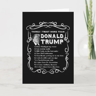 Dinge, denen ich mehr vertraue als Donald Trump An Karte