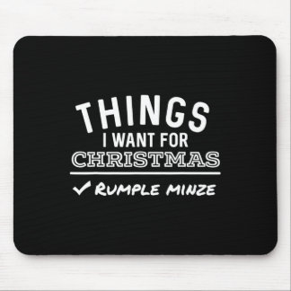 Dinge, die ich für Weihnachten Rumple Minze Moonsh Mousepad