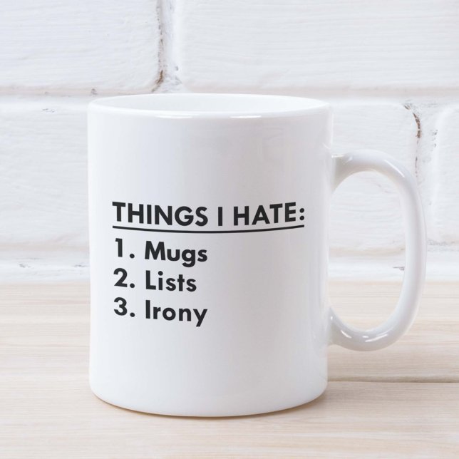 Dinge, die ich hasse kaffeetasse (Things I Hate Coffee Mug)