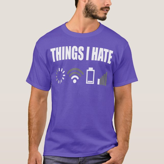 Dinge, die ich hasse Programmierer-Outfit Gamer Lu T-Shirt (Vorderseite)