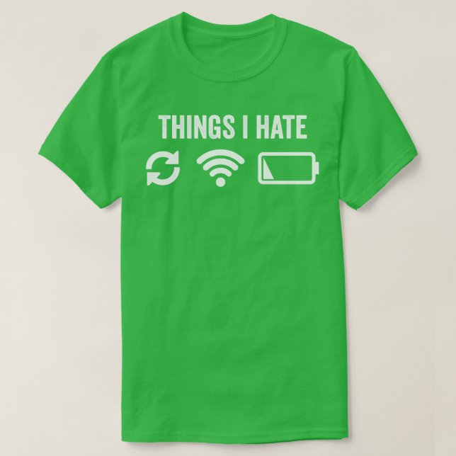 Dinge, die ich Hate Programmierer Outfit Spaß Gesc T-Shirt (Design vorne)