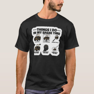 Dinge, die ich in meinem Freizeit Traktor Bauer 1 T-Shirt