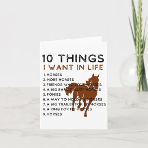Dinge, die ich in meinem Leben Wollte Pferde mehr  Karte