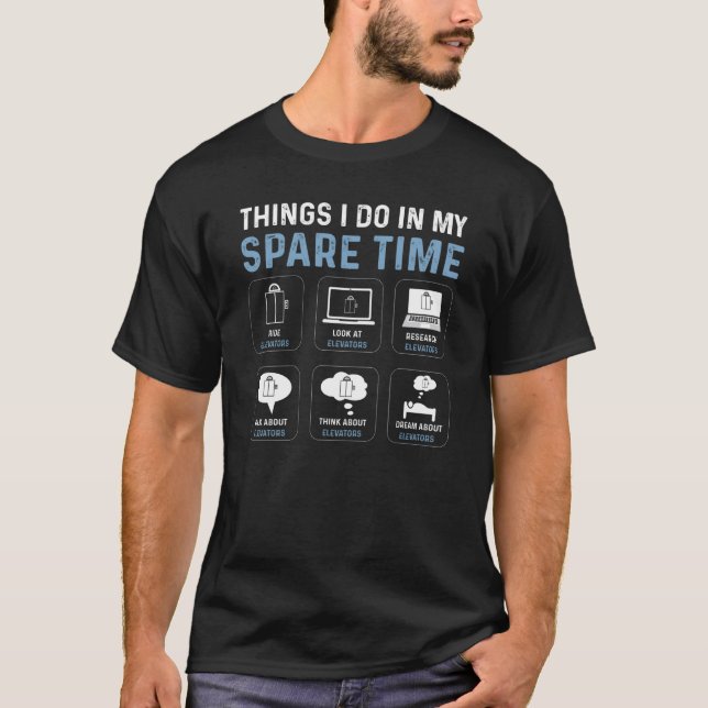 Dinge, die ich in meinen Freizeit-Mechanik-Aufzüge T-Shirt (Vorderseite)
