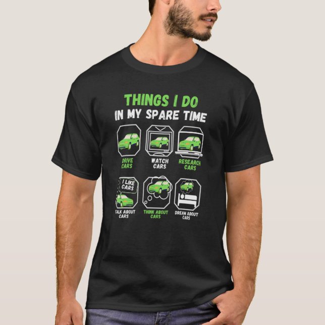 Dinge, die ich in meiner Freizeit Autos 1 T-Shirt (Vorderseite)