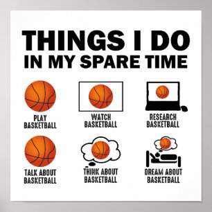 Dinge, die ich in meiner Freizeit Basketball tun Poster