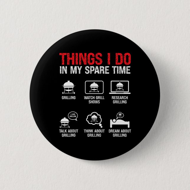 Dinge, die ich in meiner Freizeit BBQ  Button (Vorderseite)