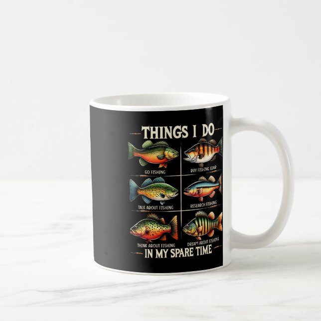 Dinge, die ich in meiner Freizeit beim Fischen von Kaffeetasse (Rechts)